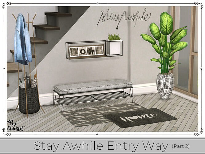  Stay Awhile Entry Way (Part 2) by Chicklet by TSR